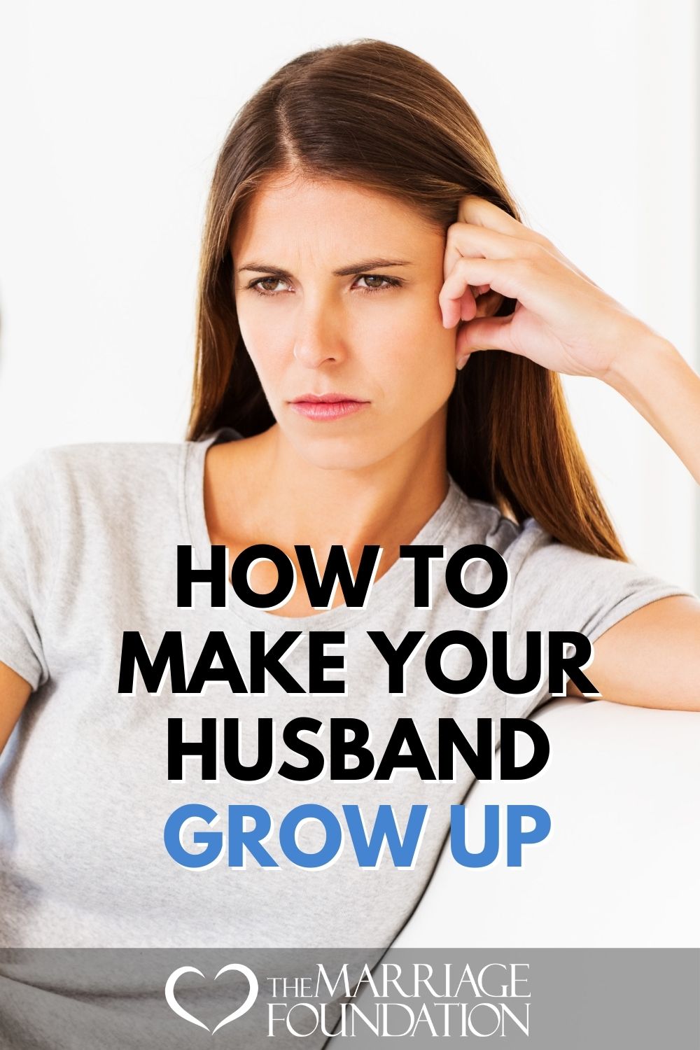 How To Make Your Husband Grow Up